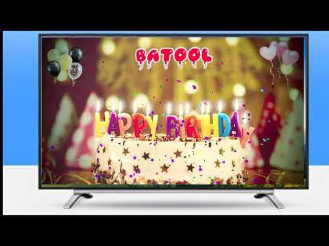 BATOOL Birthday Song – Happy Birthday Batool1
