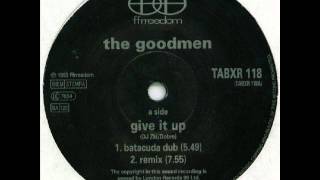 THE GOOD MEN   GIVE IT UP REMIX