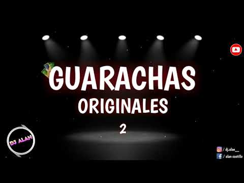 GUARACHAS ORIGINALES 2 - DJ ALAN 2021