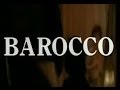 Barocco, 1976, trailer