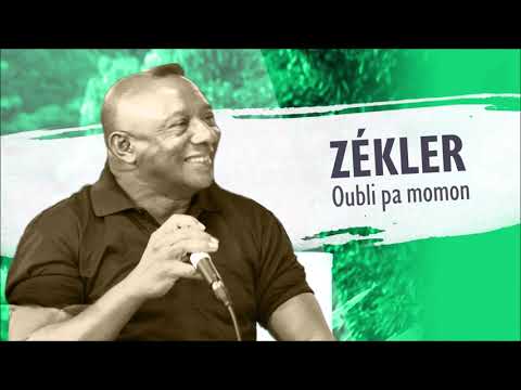 Zékler - Oubli pa momon
