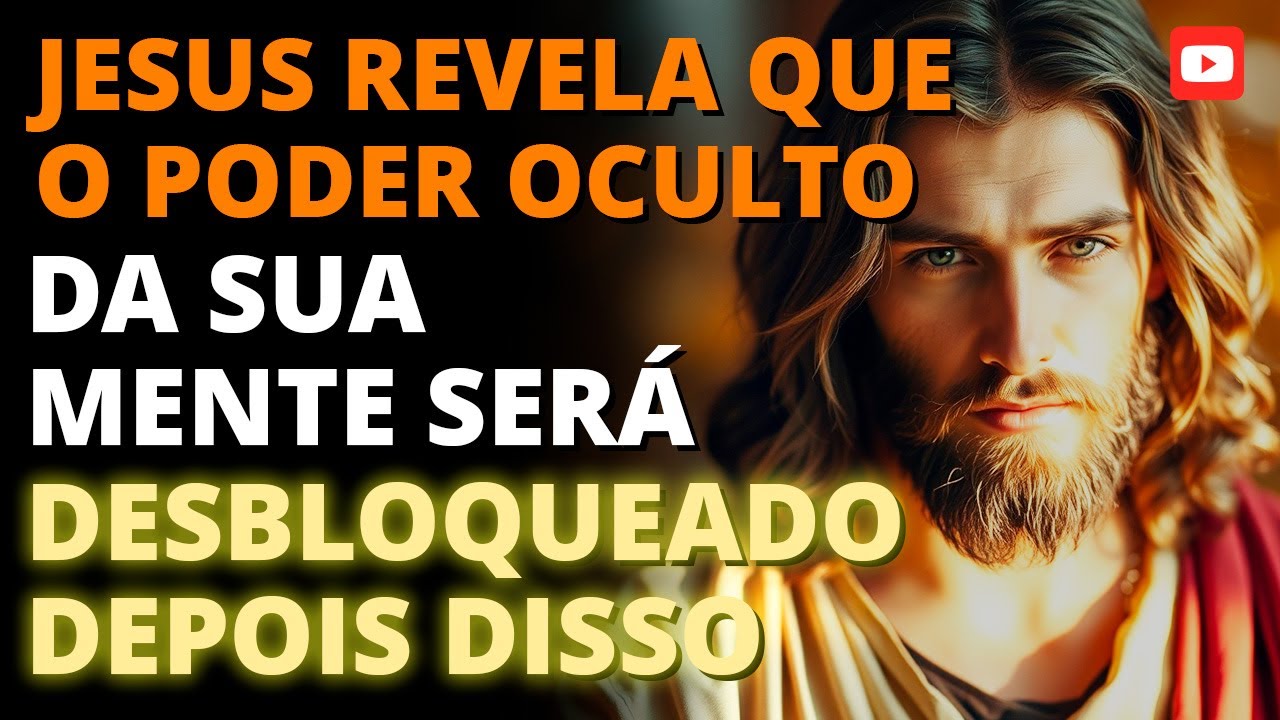 🔥 JESUS REVELA O SEGREDO para DESBLOQUEAR o PODER OCULTO da sua MENTE 🧠✨ | Ensinamento IMPACTANTE