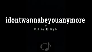 Download lagu idontwannabeyouanymore - Billie Eilish || Piano Karaoke Instrumental || mp3