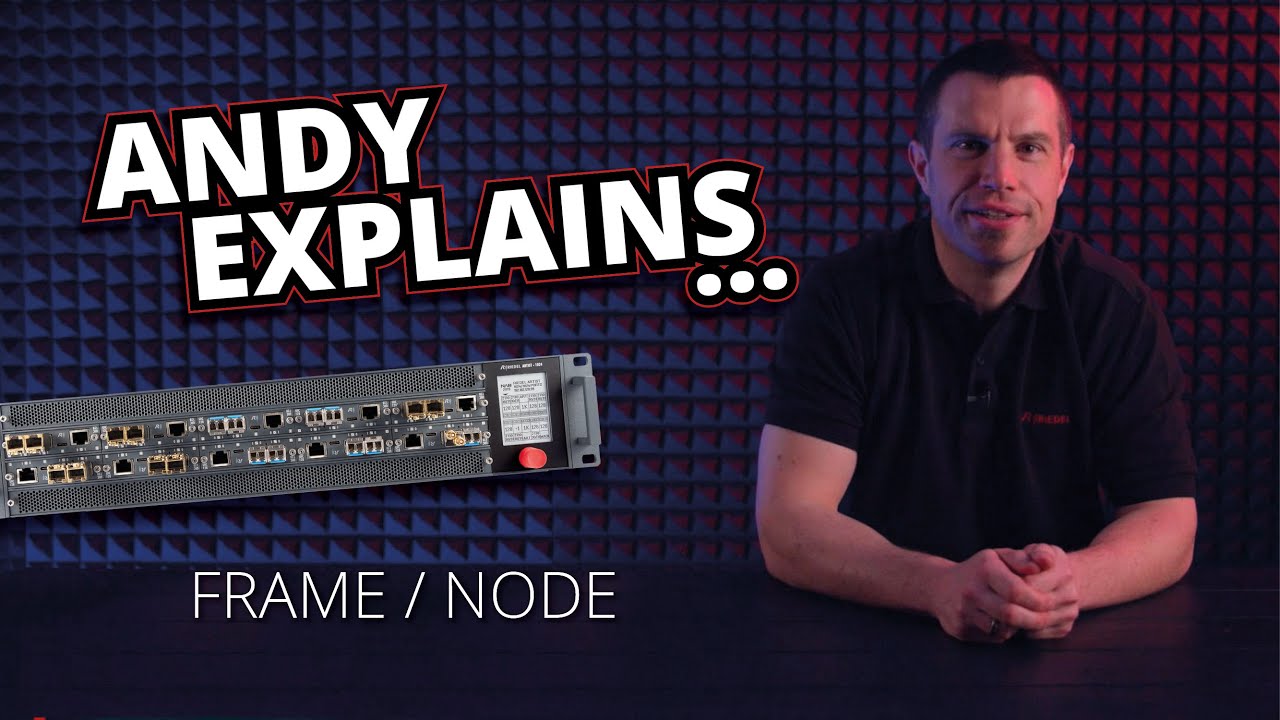 Andy Explains - Frame / Node