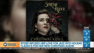 'Christmas Kisses' was a passion project for Serena Ryder