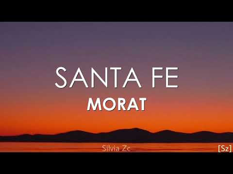Morat - Santa Fe (Letra)