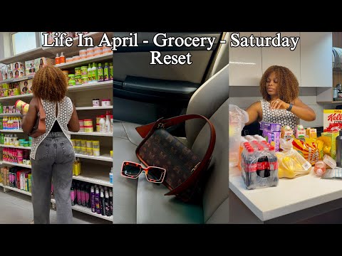 MY LIFE IN APRIL | GROCERY SHOPPING | SATURDAY MORNING RESET