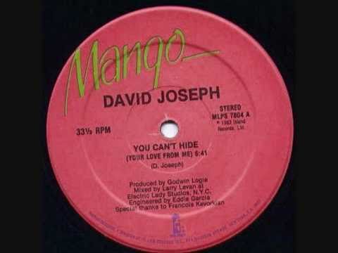 David Joseph - You Can't Hide (Your Love From Me)