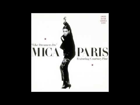 Like Dreamers Do - Mica Paris
