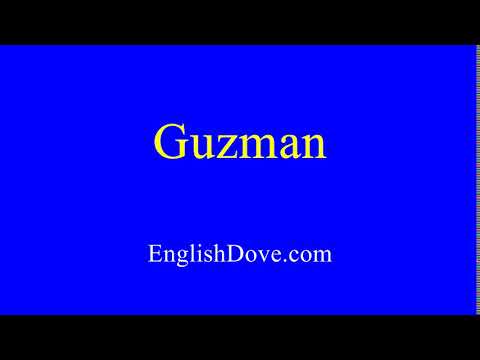 How to pronounce Guzman in American English.