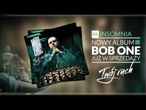 Bob One - 03 Insomnia (Twój ruch LP)