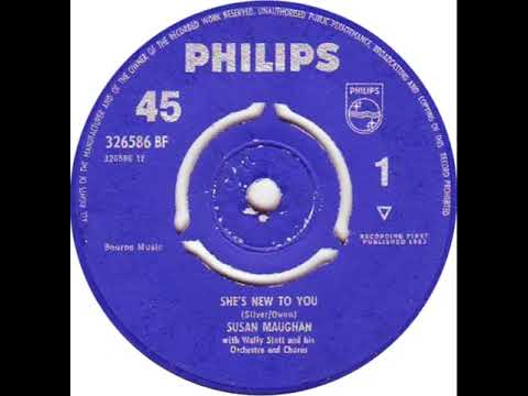 UK New Entry 1963 (97) Susan Maughan - She's New To You