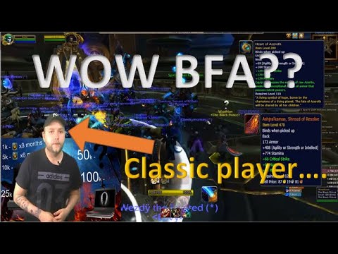 WoW BFA - As a classic player should you play retail?