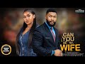 Can You Be My Wife PRISMA JAMES ALEX CROSS Nigerian Movies