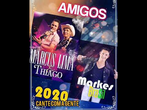 DOIS AMIGOS Markes Brasil & Marcus Lima e Thiago