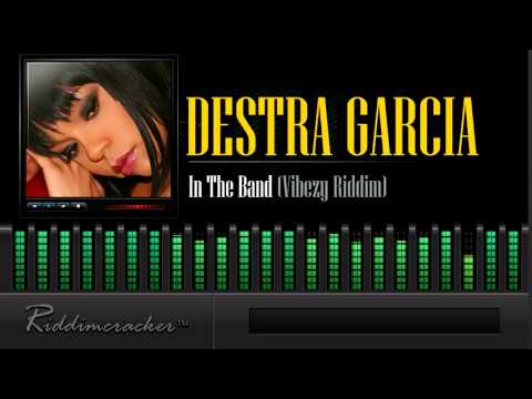 Destra Garcia - In The Band (Vibezy Riddim) [Soca 2015]