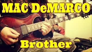 Mac DeMarco - Brother (guitar cover + TAB)
