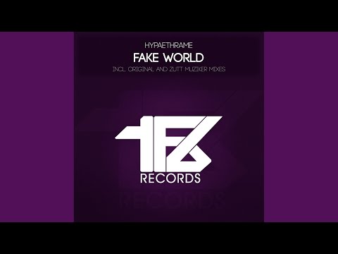 Fake World (Original Mix)