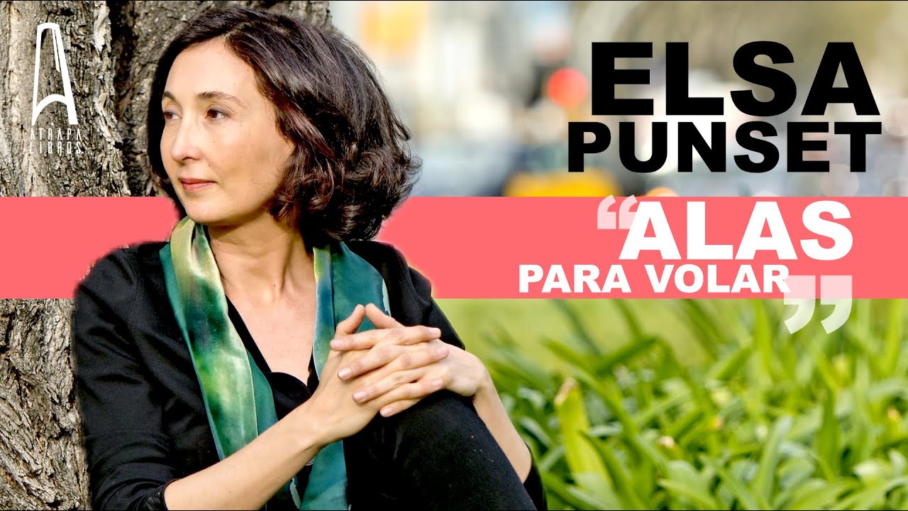 Elsa Punset | “Wings to fly”: how to start over without losing yourself