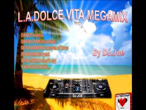 L.A. DOLCE VITA MEGAMIX BY DJ JOE - FOR 2DJ RECORDS