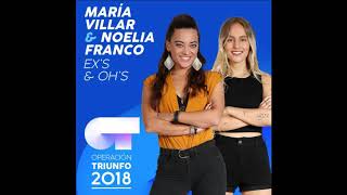 MARÍA VILLAR &amp; NOELIA FRANCO - Ex's &amp; Oh's (Audio Oficial) | OT 2018