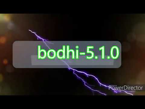 bodhi-5.1.0 review