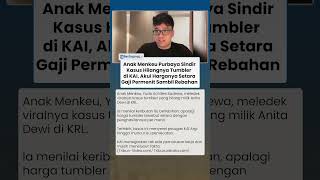 Sindiran Pedas Anak Purbaya soal Kasus Tumbler Hilang KAI: Penghasilan Gue Permenit Sambil Rebahan!