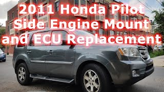2009-2015 Honda Pilot Side Engine Mount and ECU Replacement