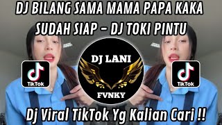 Download lagu DJ BILANG SAMA MAMA PAPA KAKA SUDAH SIAP || DJ TOKI PINTU ANGGA DERMAWAN VIRAL TIKTOK TERBARU 2025 mp3 Download lagu DJ BILANG SAMA MAMA PAPA KAKA SUDAH SIAP || DJ TOKI PINTU ANGGA DERMAWAN VIRAL TIKTOK TERBARU 2025 mp3
