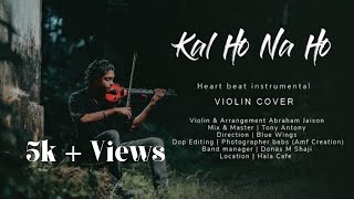 Download lagu Kal Ho Na Ho | Heartbeat Instrumental | Violin Cover|Raining Rhythm|Ft. Abraham Jaison|Shahrukh Khan mp3