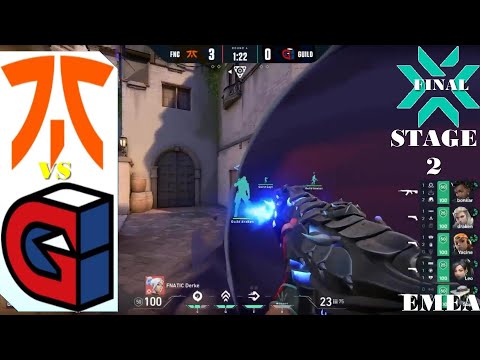 FNATIC vs GUILD WINNER MATCH All HIGHLIGHT VALORANT VCT EMEA Stage2 Playoffs Day 4
