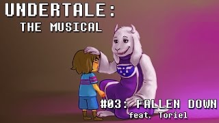 Undertale the Musical - Fallen Down