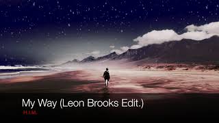 H.I.M. - My Way (Leon Brooks Edit.)