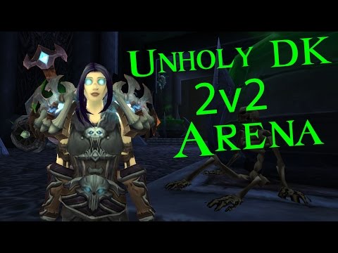 Unholy Death Knight & Holy Priest 2v2 Arena