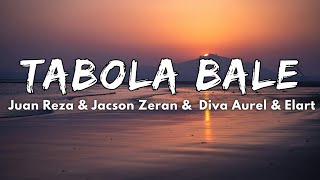 Download lagu Juan Reza & Jacson Zeran & Diva Aurel & Elart - TABOLA BALE (Lyric) mp3 Download lagu Juan Reza & Jacson Zeran & Diva Aurel & Elart - TABOLA BALE (Lyric) mp3