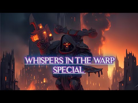 "No Angel's" - A Whispers in The Warp Special