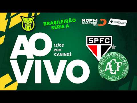 🔴 AO VIVO e COM IMAGENS | SÃO PAULO x CHAPECOENSE| CAMPEONATO BRASILEIRO SÉRIE A | 12/03