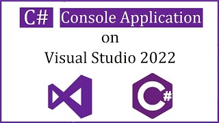 How to run first C# Console Application Project on Visual Studio 2022