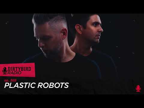 Dirtybird Radio 369 - Plastic Robots