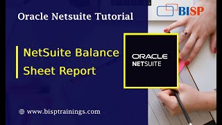 NetSuite Balance Sheet Report | Oracle NetSuite | NetSuite Financial Report