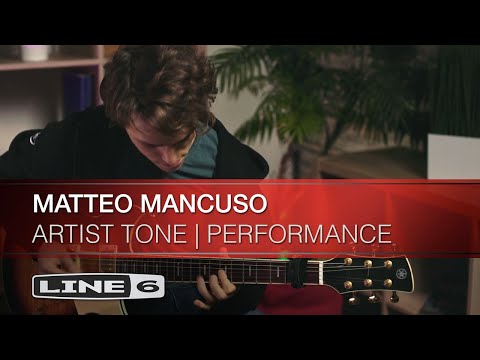 Line 6 | Helix | Matteo Mancuso | Artist Tone Performance