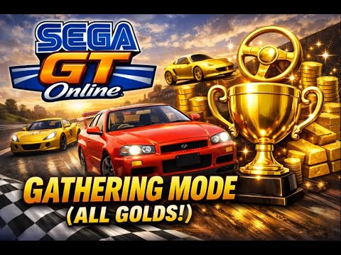SEGA GT Online - Gathering Mode (All Golds)