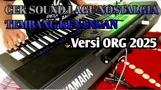 Download lagu 🔰CEK SOUND LAGU NOSTALGIA TEMBANG KENANGAN VERSI ORG 2025 [REAL ELEKTONE] mp3