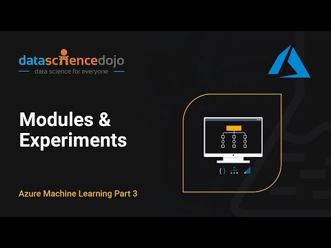 Modules & Experiments | Intro to Azure ML Part 3
