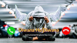 Diwana Hu Diwana Ringtone  New Instrumental Ringto