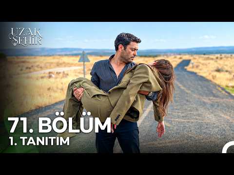 Uzak Şehir Uzak Şehir 71. Bölüm 1. Fragmanı