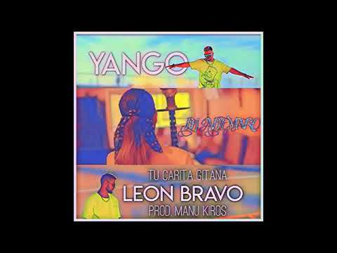 leon bravo y yango tu carita gitana 2019