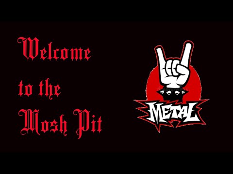 Welcome to the Mosh Pit