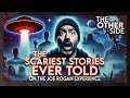45 Minutes Of The Creepiest Stories Ever Told On The Joe Rogen Experience Podcast JRE Other Side