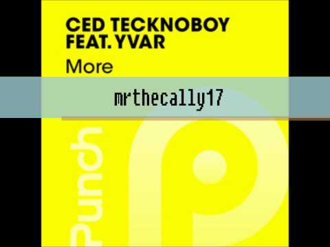More - Ced Tecknoboy feat Yvar (Extended Mix)(HQ)